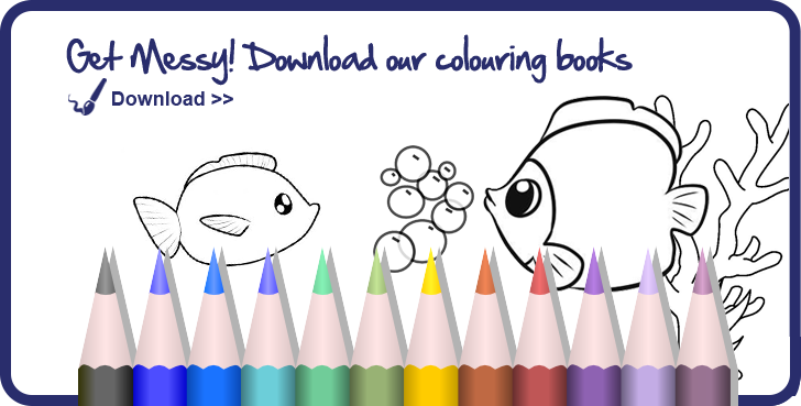 Get Messy! Download our colouring books